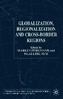 Globalization, Regionalization and Cross-Border Regions