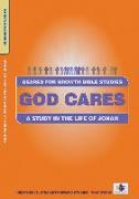 God Cares: A Study in the Life of Jonah