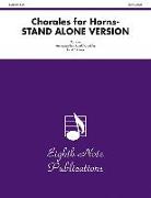 Chorales for Horns Stand Alone: Easy-Medium: Various for 4 F Horns
