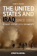 The United States and Iraq Since 1990