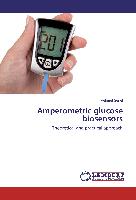 Amperometric glucose biosensors