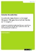 Geschlechtertauschmotiv in Irmtraud Morgners "Die gute Botschaft der Valeska in 73 Strophen"