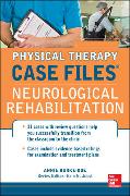 Physical Therapy Case Files: Neurological Rehabilitation