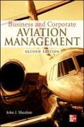 Business and Corporate Aviation Management, Second Edition