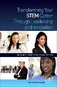 Transforming Your Stem Career Through Leadership and Innovation