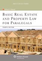 Basic Real Estate and Property Law for Paralegals, Fourth Edition
