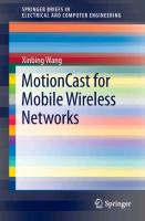 Motioncast for Mobile Wireless Networks