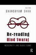 Re-reading Hind Swaraj