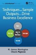 Techniques and Sample Outputs that Drive Business Excellence