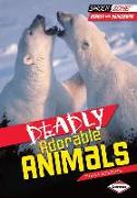 Deadly Adorable Animals