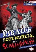 Pirates, Scoundrels, and Scallywags