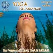 Yoga für Anfänger-Das Programm für Ruhe,Kraft &