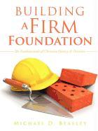 Building a Firm Foundation