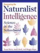 Discovering the Naturalist Intelligence: Science in the Schoolyard