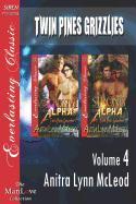 Twin Pines Grizzlies, Volume 4 [Aggressive Alpha: Strong Alpha] (Siren Publishing Everlasting Classic Manlove)