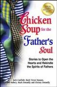 Chicken Soup for the Father's Soul