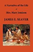 A Narrative of the Life of Mrs. Mary Jemison