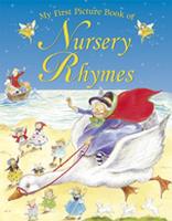 My First Picture Book of Nursery Rhymes: Twenty Popular Nursery Rhymes. for Ages 2 and Up