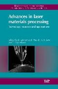 Advances in Laser Materials Processing: Technology, Research and Application