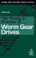 The Theory & Practice of Worm Gear Drives