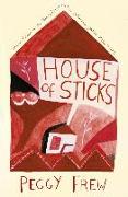 House Of Sticks