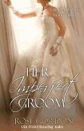 Her Imperfect Groom: Groom Series, Book 4