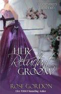 Her Reluctant Groom: Groom Series, Book 2