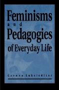 Feminisms and Pedagogies of Everyday Life