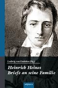 Heinrich Heine: Briefe an seine Familie