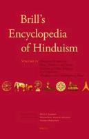 Brill's Encyclopedia of Hinduism. Volume Four: Historical Perspectives, Poets, Teachers, and Saints, Relation to Other Religions and Traditions, Hindu