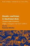 Gender and Islam in Southeast Asia: Women's Rights Movements, Religious Resurgence and Local Traditions