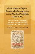 Governing the Empire: Provincial Administration in the Almohad Caliphate (1224-1269): Critical Edition, Translation, and Study of Manuscript 4752 of t