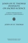John of St. Thomas [Poinsot] on Sacred Science: Cursus Theologicus I, Question 1, Disputation 2