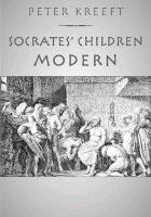 Socrates` Children: Modern - The 100 Greatest Philosophers