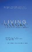 Living Illegal: The Human Face of Unauthorized Immigration