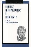 Feminist Interpretations of John Dewey