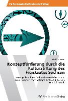 Konzeptförderung durch die Kulturstiftung des Freistaates Sachsen