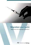 Migration und Sucht