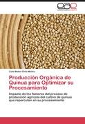 Producción Orgánica de Quinua para Optimizar su Procesamiento