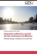Impacto cultural y social de las remesas en México