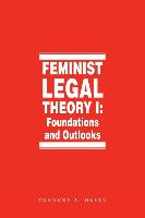 Feminist Legal Theory (Vol. 1)