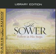 The Sower (Library Edition): Follow in His Steps
