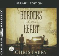 Borders of the Heart (Library Edition)