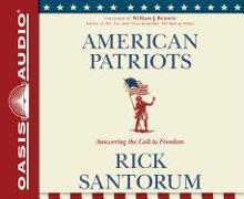 American Patriots (Library Edition): Answering the Call to Freedom