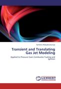 Transient and Translating Gas Jet Modeling