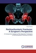 Peritrochanteric Fractures: A Surgeon's Perspective