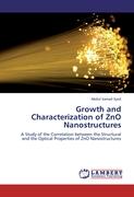 Growth and Characterization of ZnO Nanostructures