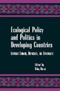 Ecological Policy and Politics in Developing Countries