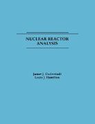 Nuclear Reactor Analysis