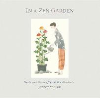 In a Zen Garden: Words and Wisdom for the Zen Gardener